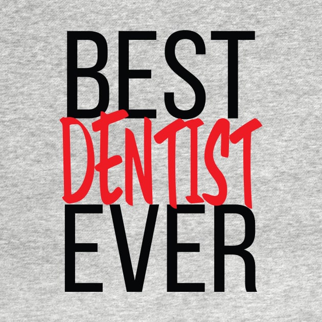 Best Dentist Ever by ProjectX23Red